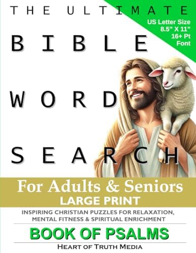 The Ultimate Bible Word Search for Adults & Seniors: Inspiring Large Print Christian puzzles for Relaxation, Mental Fitness & Spiritual Enrichment - Book of Psalms by Heart of Truth Media
