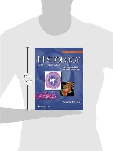 Histology: A Text and Atlas: With Correlated Cell and Molecular Biology by Ph.D. Ross, Michael H.