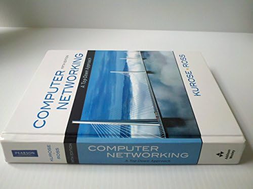 Computer Networking: A Top-Down Approach (5th Edition) by James F. Kurose
