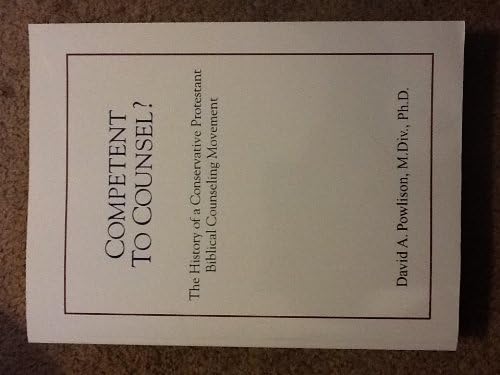 Competent to Counsel? by David A. Powlison
