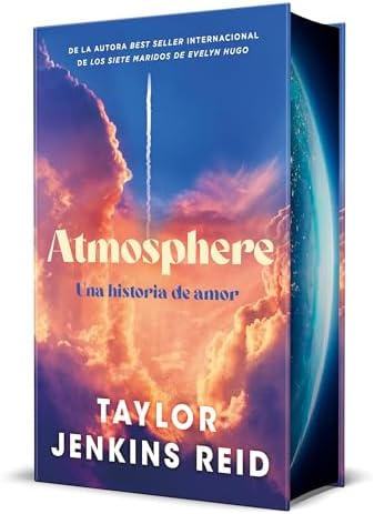 Atmosphere: Una historia de amor (Spanish Edition) by Taylor Jenkins Reid