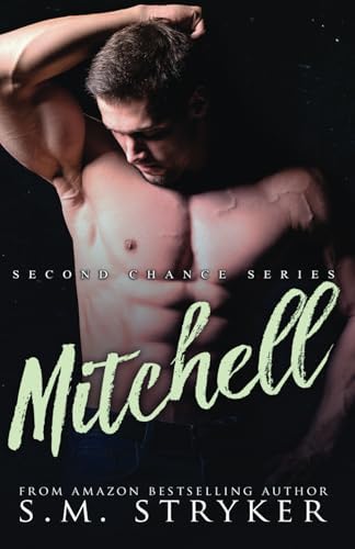 Mitchell (Second Chance Series) by SM Stryker