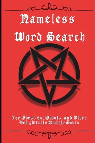 Nameless Word Search: For Ghesties, Ghouls, and Other Delightfully Unholy Souls (Ninth Circle Puzzles) by Ashen Rot