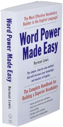 Word Power Made Easy: The Complete Handbook for Building a Superior Vocabulary by Norman Lewis
