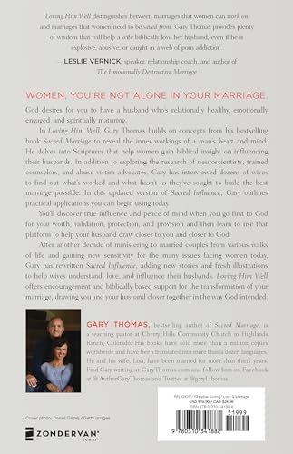 Loving Him Well: Practical Advice on Influencing Your Husband by Gary Thomas