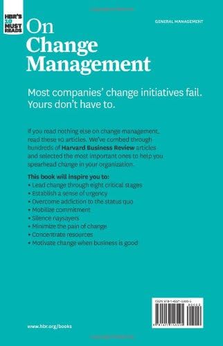 HBR's 10 Must Reads on Change Management (including featured article "Leading Change," by John P. Kotter) by Harvard Business School Publishing Corporation