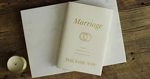 Marriage: 6 Gospel Commitments Every Couple Needs to Make by Paul David Tripp