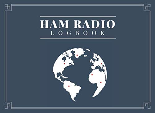 Ham Radio Log Book: Logbook for Amateur Radio Operators to Track All the Communications and Contacts by Ham Radio Operators Books