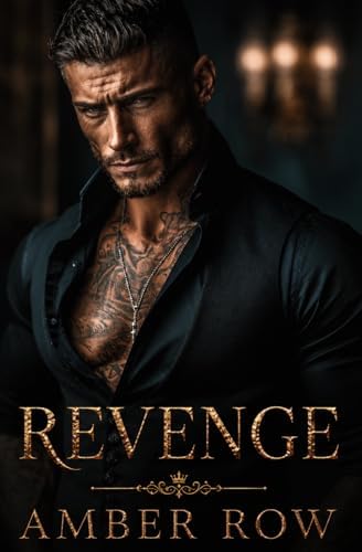 Revenge: An Enemies to Lovers Mafia Romance by Amber Row