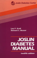 Joslin Diabetes Manual by L. P. Krall