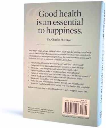 Mayo Clinic Guide to a Healthy, Happy Heart: Simple Steps to Achieving Long-term Cardiovascular Health by Dr. Amir Lerman M.D.