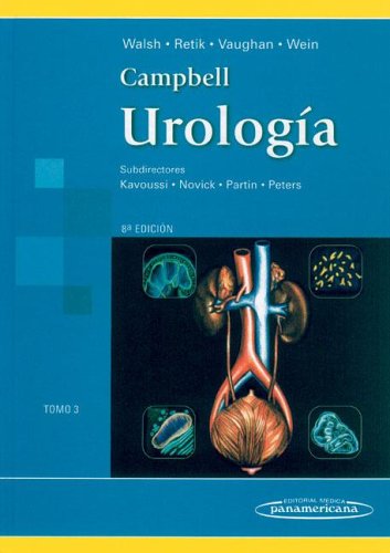 Campbell. Urología. Tomo 3 (Spanish Edition) by Patrick C. Walsh