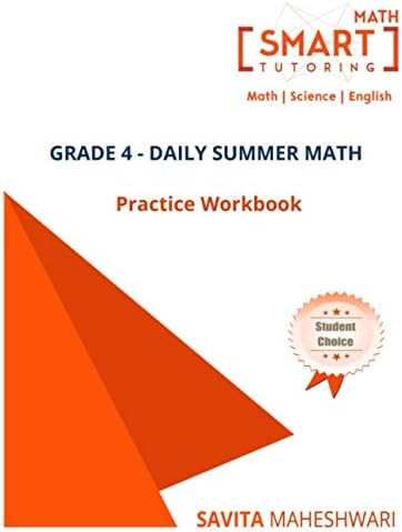GRADE 4 - DAILY SUMMER MATH PRACTICE WORKBOOK: 195 pages, Ages 9 to 10, Long Multiplication/Division, Place Value, Decimals, Fraction, & more... by Savita Maheshwari