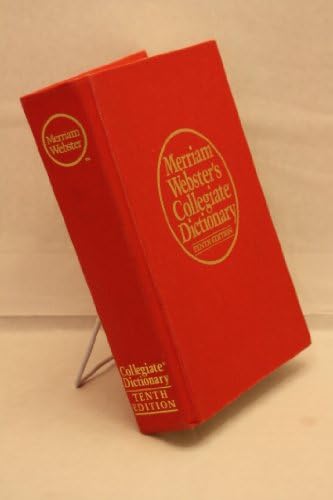 Merriam Webster's Collegiate Dictionary by Merriam-Webster