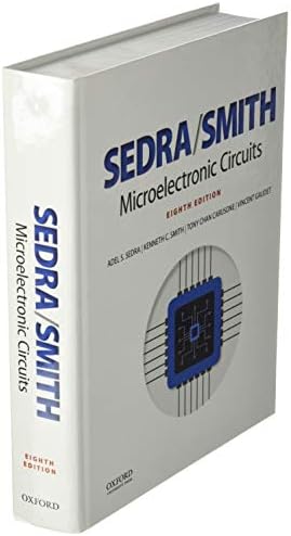 Microelectronic Circuits (The Oxford Series in Electrical and Computer Engineering) by Adel S. Sedra