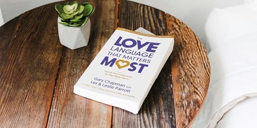 The Love Language™ That Matters Most: How to Personalize Love So They Really Feel It by Gary Chapman