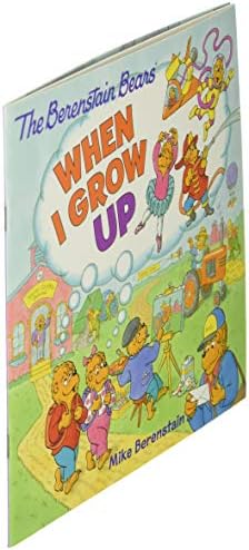 The Berenstain Bears: When I Grow Up: A Career Day Picture Book about Jobs from Firefighter to Astronaut by Mike Berenstain