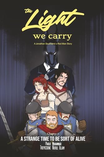 The Light We Carry: A Jonathan Southlands X Redman Story by Paolo Treppicione