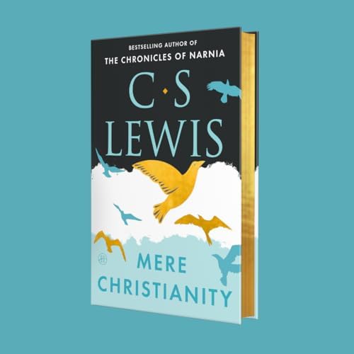 Mere Christianity (Deluxe Edition) by C. S. Lewis