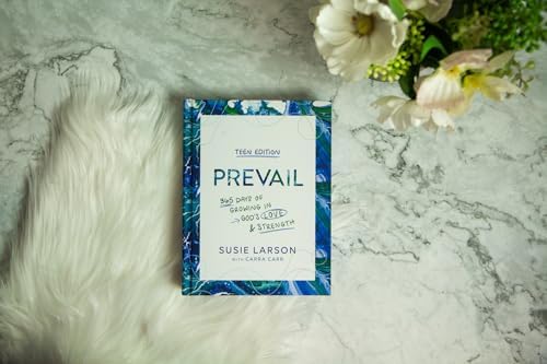 Prevail Teen Edition: 365 Days of Growing in God's Love and Strength – A Daily Devotional for Young Christian Women Ages 13-19 by Susie Larson