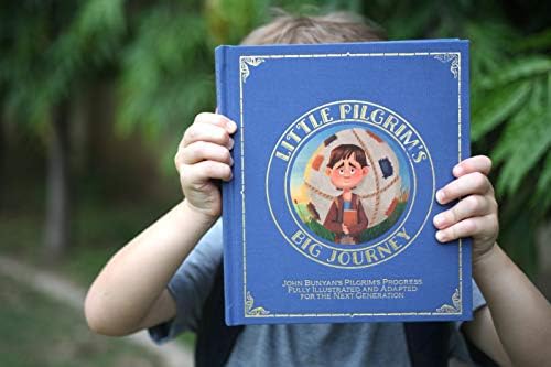 Little Pilgrim's Big Journey, Part I: John Bunyan's Pilgrim's Progress Fully Illustrated & Adapted for Kids by Tyler Van Halteren