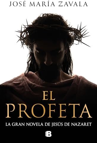 El profeta / The Prophet (Spanish Edition) by José María Zavala