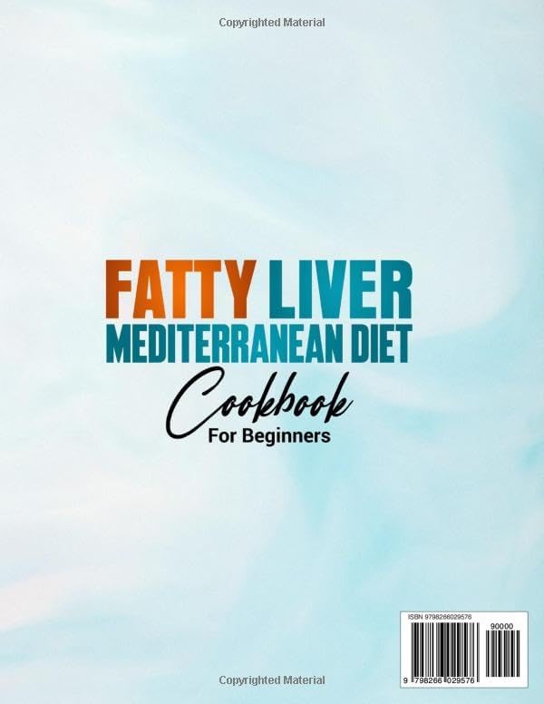 Fatty Liver Mediterranean Diet Cookbook: 100 recipes with photos. 8-week meal plan + shopping lists to improve liver health. Complete Guide by Natalie Bennett-Walker