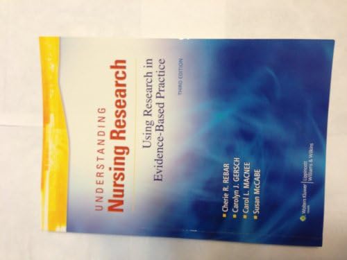 Understanding Nursing Research: Using Research in Evidence-based Practice by Cherie R. Rebar