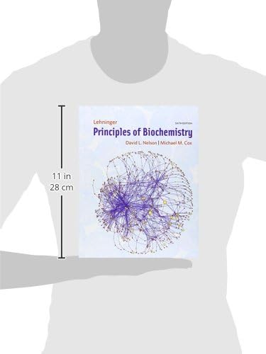Lehninger Principles of Biochemistry by David L. Nelson
