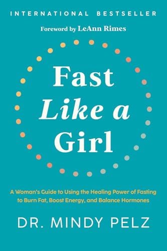 The Official Fast Like a Girl Journal, Fast Like a Girl By Dr. Mindy Pelz 2 Books Collection Set by Dr. Mindy Pelz
