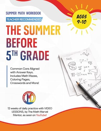 The Summer Before 5th Grade Math Workbook: Fun & Educational Summer Math Workbook for Kids Ages 9–10 | Video Lessons Included | 12-Week Common Core ... Key (Math Workbooks With Video Lessons) by Blaze Haven Publications