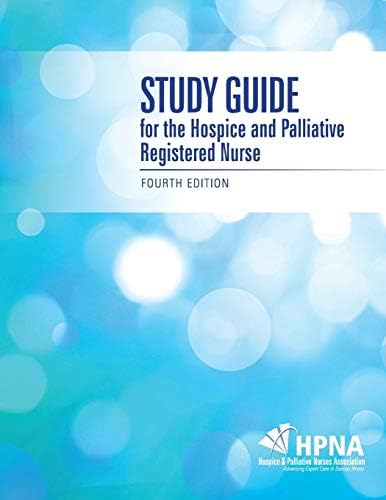 Study Guide for the Hospice and Palliative Registered Nurse by HOSPICE & PALLIATIVE NURSES ASSOCIATION (HPNA)