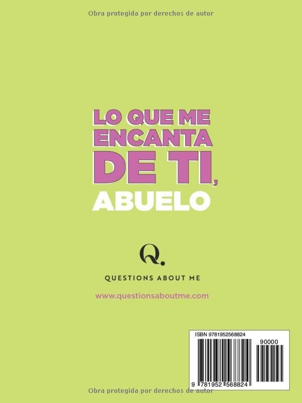 Lo que me encanta de ti, abuelo: 30 cosas que me encantan de ti y las razones por las que te quiero. Libro de regalo para completar. Regalos para abuelo (Spanish Edition) by Questions About Me