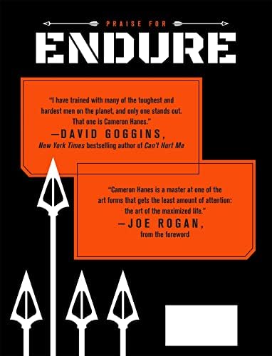 Endure: How to Work Hard, Outlast, and Keep Hammering by Cameron Hanes