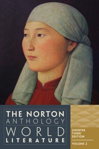 The Norton Anthology of World Literature: Shorter Edition, 1650 to the Present by Martin Puchner