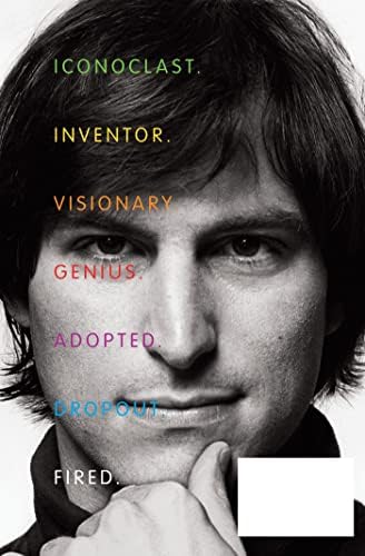 Steve Jobs: The Man Who Thought Different: A Biography by Karen Blumenthal