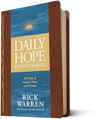 Daily Hope Devotional: 365 Days of Purpose, Peace, and Promise by Rick Warren
