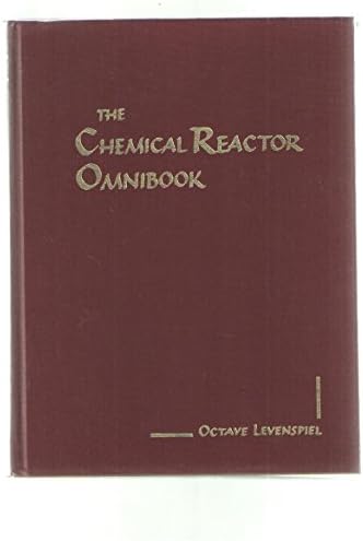 Chemical Reactor Omnibook by Octave Levenspiel