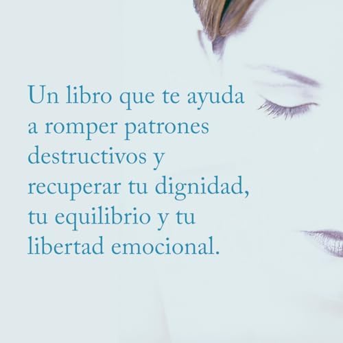 Las mujeres que aman demasiado / Women Who Love Too Much (Spanish Edition) by Robin Norwood