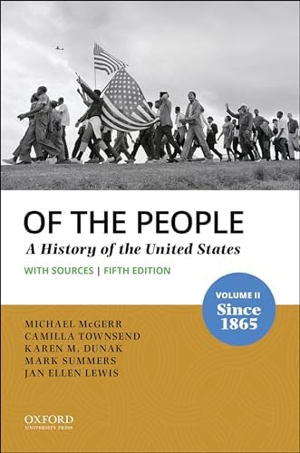 Of the People: Volume II: Since 1865 with Sources by Michael McGerr
