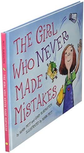 The Girl Who Never Made Mistakes: A Growth Mindset Book for Back to School for Kids by Mark Pett