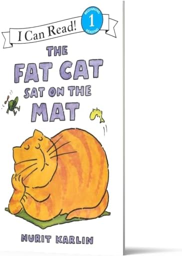 The Fat Cat Sat on the Mat: A Silly Rhyming Animal Story for Children (Ages 4–8) (I Can Read Level 1) by Nurit Karlin