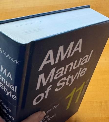 AMA Manual of Style: A Guide for Authors and Editors by The JAMA Network Editors