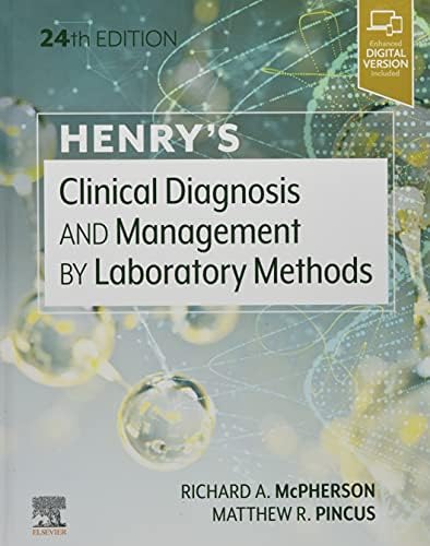 Henry's Clinical Diagnosis and Management by Laboratory Methods by Richard A. McPherson MD MSc