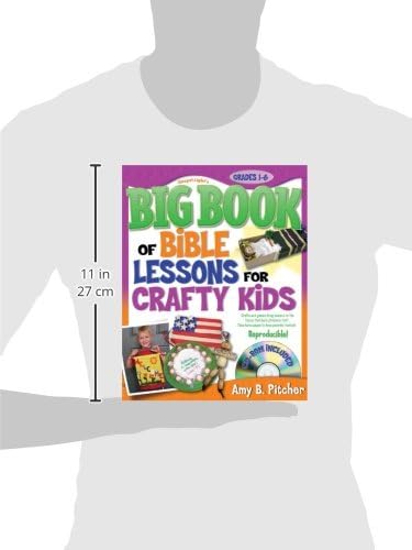 The Big Book of Bible Lessons for Crafty Kids (with CD-ROM) by Amy B. Pitcher