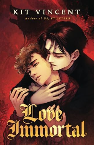 Love Immortal by Kit Vincent