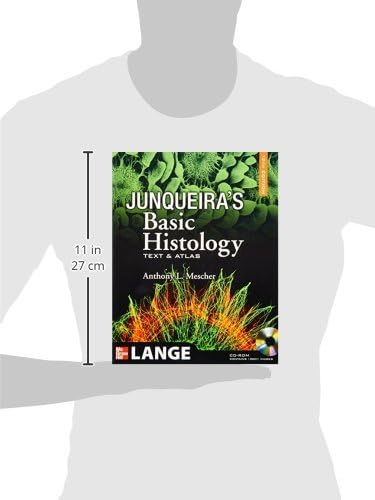 Junqueira's Basic Histology: Text and Atlas, 12th Edition by Anthony Mescher
