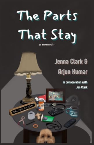 The Parts That Stay by Jenna A Clark