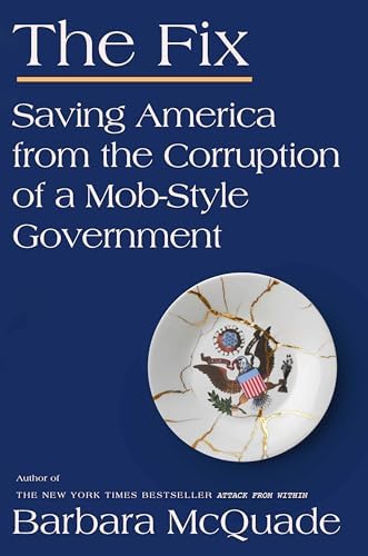 The Fix: Saving America from the Corruption of a Mob-Style Government by Barbara McQuade