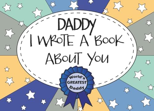Daddy I Wrote A Book About You: Dad Fill In The Blank Book With Prompts, Personalized Custom Gift for Dad From Kids, Father’s Day Book Gift, Birthday Gift for Dad, Unique Gift For Daddy From Kids by Paper Sky Press
